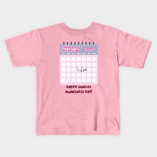 Happy Singles Awareness Day! Kids T-Shirt